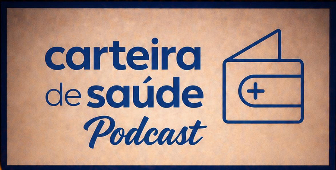 Placa Carteira de Saúde Podcast